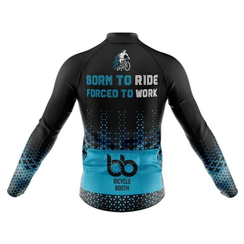 Born to ride, Force to work Thermal Club Jersey (V1)/(V2)