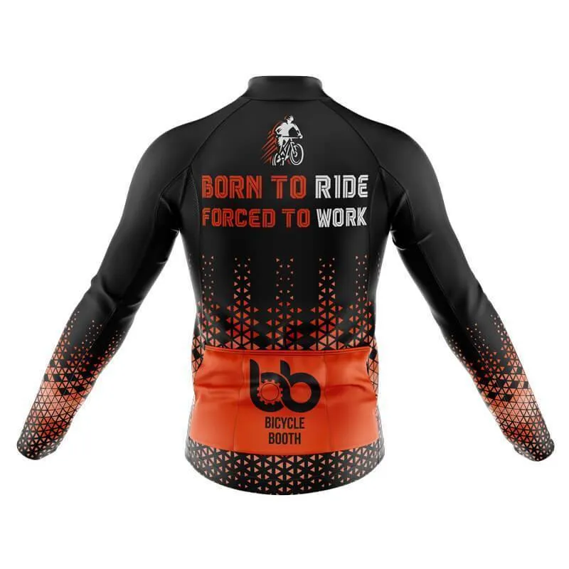 Born to ride, Force to work Thermal Club Jersey (V1)/(V2)