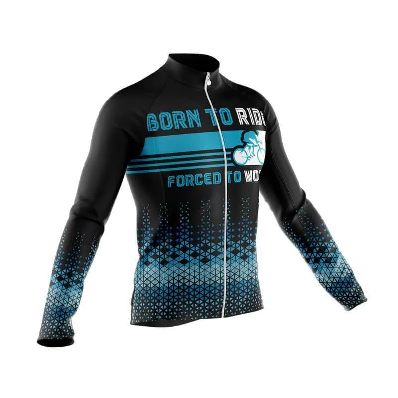 Born to ride, Force to work Thermal Club Jersey (V1)/(V2)