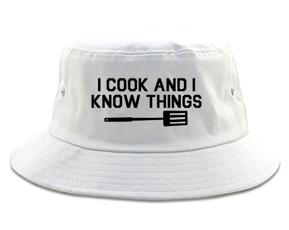I Cook And I Know Things Chef Mens Bucket Hat