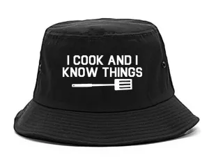 I Cook And I Know Things Chef Mens Bucket Hat