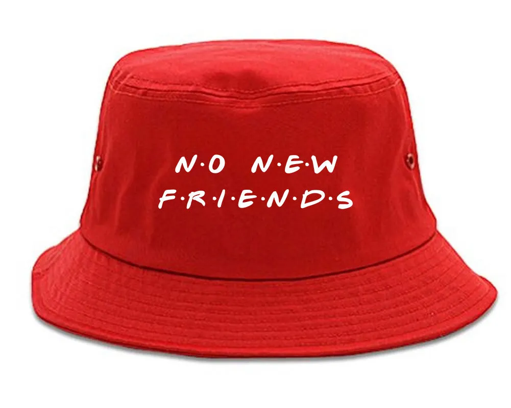 No New Friends Bucket Hat